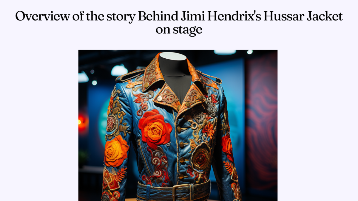 Overview of the story Behind Jimi Hendrix's Hussar Jacket on stage